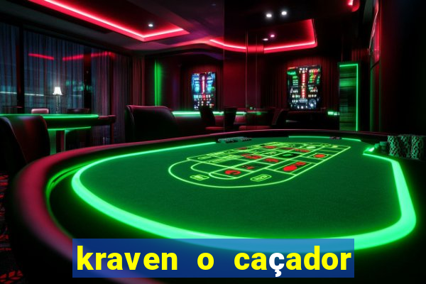 kraven o caçador filme completo dublado pobreflix